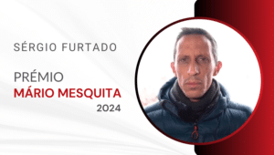 Prémio Mário Mesquita distingue Sérgio Furtado