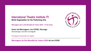 Mensagem Internacional do Dia Mundial do Teatro 2024 de Jon Fosse