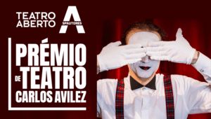 Grande Prémio de Teatro Português Carlos Avilez – SPAUTORES/Teatro Aberto 2026