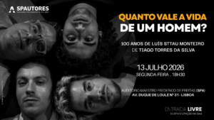 “Quanto vale a vida de um homem?” | Leitura encenada – Centenário de Luís Sttau Monteiro, de Tiago Torres da Silva